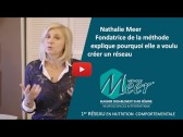 Interview de Nathalie Meer, fondatrice de la Méthode Meer - Pourquoi un réseau ?